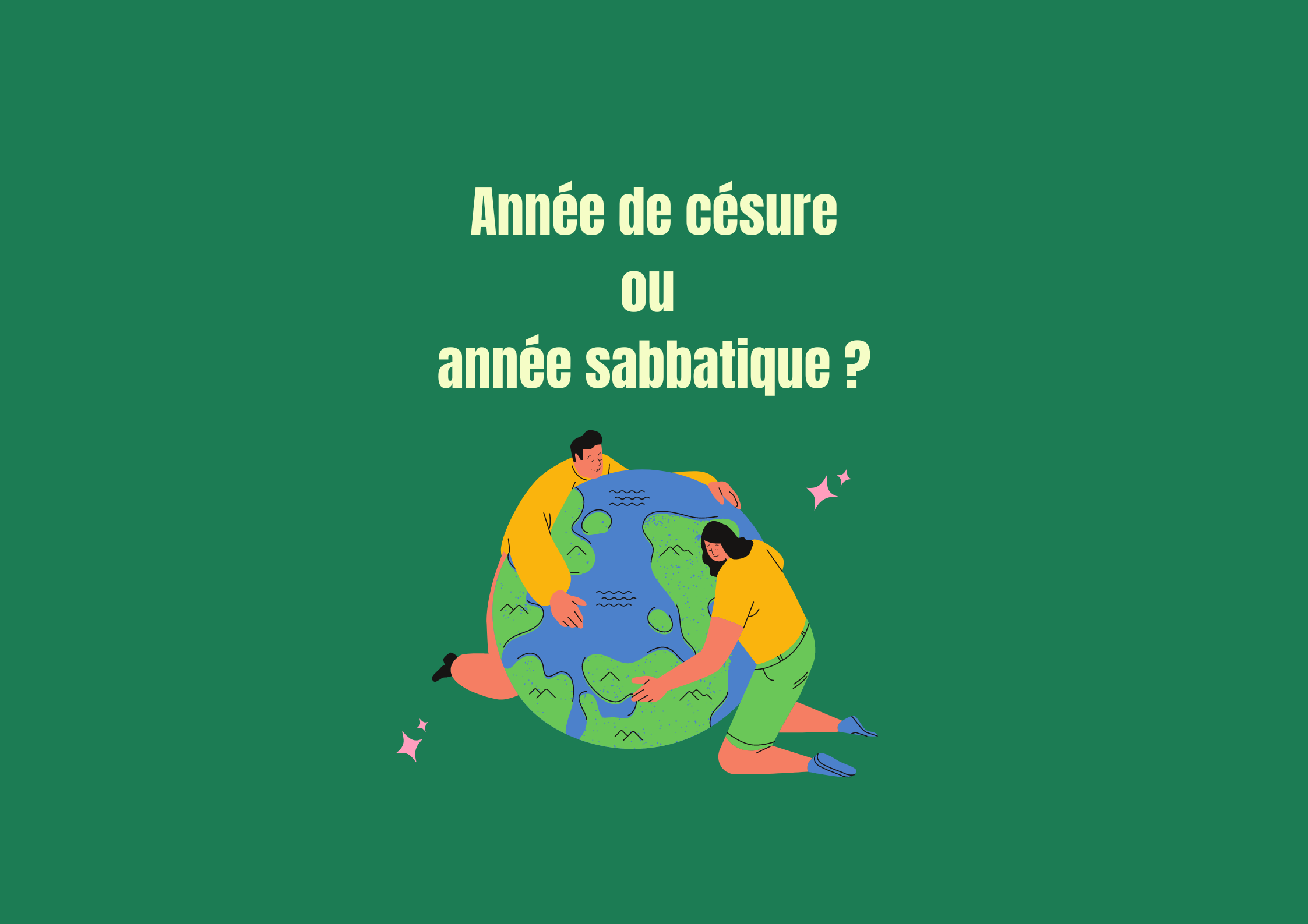 Naviguer entre "une année de césure" et une "année sabbatique" : Quelles différences ?